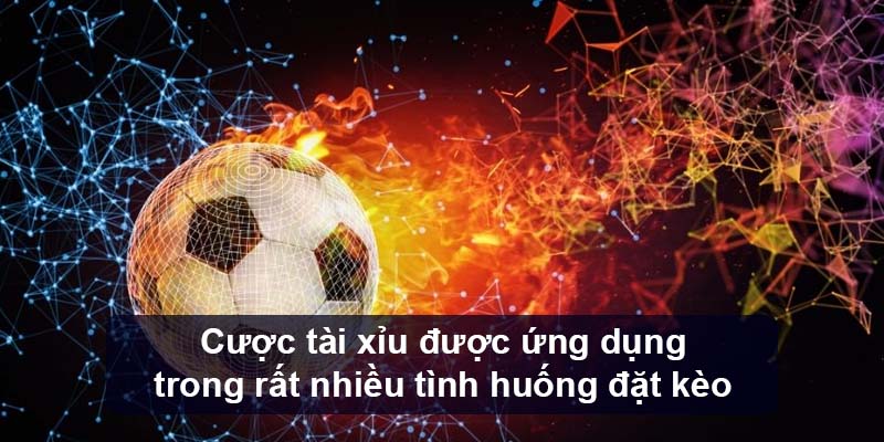 Cược tài xỉu được ứng dụng trong rất nhiều tình huống đặt kèo